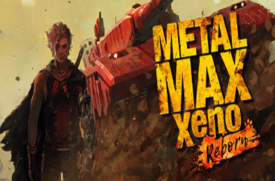 重装机兵Xeno：重生 / METAL MAX Xeno Reborn