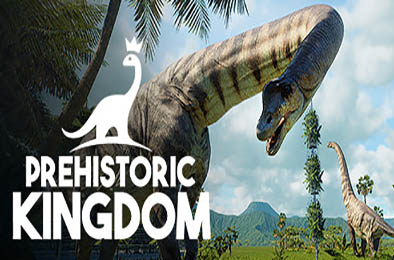 史前王国 / Prehistoric Kingdom v1.9.40