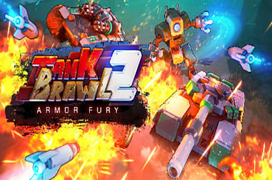 暴躁坦克2：装甲狂暴 / Tank Brawl 2: Armor Fury