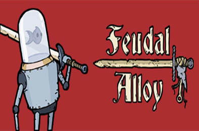 中世纪合金 / Feudal Alloy v1.02
