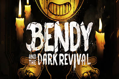 班迪与暗黑重生 / Bendy and the Dark Revival v1.0.4.0329