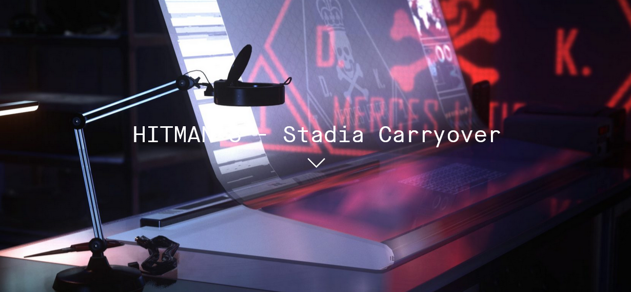 Stadia将很快关闭，开发商将宣布《杀手3》存档转让的详细信息。
