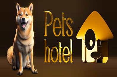 宠物旅馆 / Pets Hotel 
