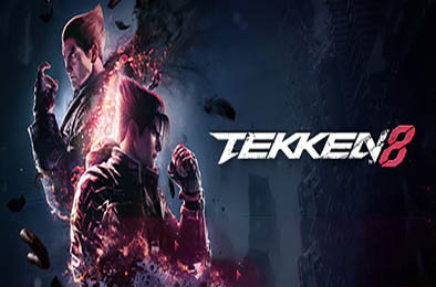 铁拳8 / TEKKEN 8 v1.12.01