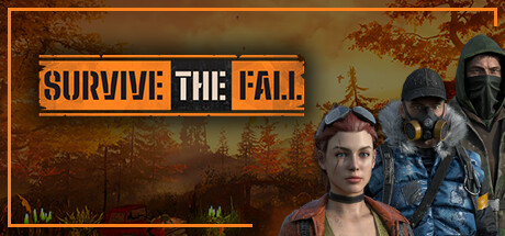 《Survive the Fall》蒸汽试用版开放世界末世论生存
