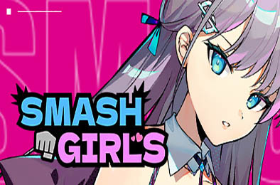 乱斗少女 / Smash Girls v1.0.0