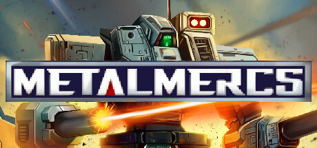《MetalMercs》Steam演示发布机械战争模拟策略

