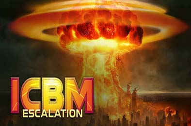 洲际导弹：全面升级 / ICBM: Escalation v1.0.0