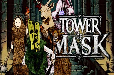 面具之塔 / Tower of Mask v1.0.0