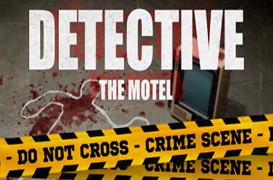 侦探：旅馆谜案 / DETECTIVE - The Motel v1.0.0