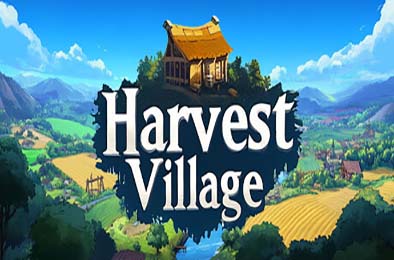 丰收村庄 / Harvest Village v1.0.0