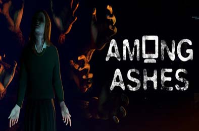 灰烬之中 / Among Ashes v1.0.2c