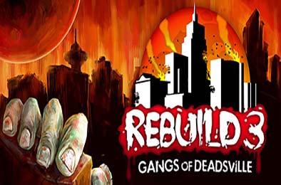 重建僵尸大陆3：黑帮 / Rebuild 3: Gangs of Deadsville v1.6.8