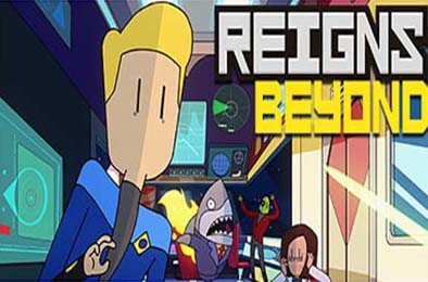 王权：星途 / Reigns Beyond