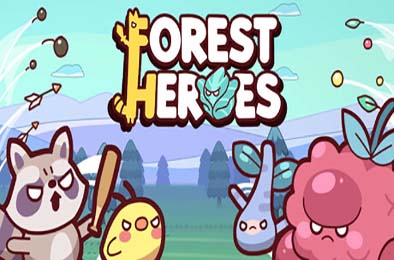 绿林英雄 / Forest Heroes v0.1.11.6