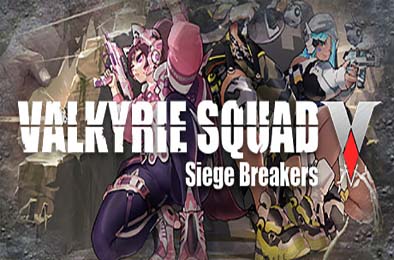 女武神小队：突破重围 / Valkyrie Squad: Siege Breakers v1.0.0