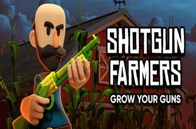 猎枪农民 / Shotgun Farmers