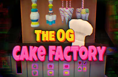 疯狂蛋糕工厂 / The OG Cake Factory v1.0.0