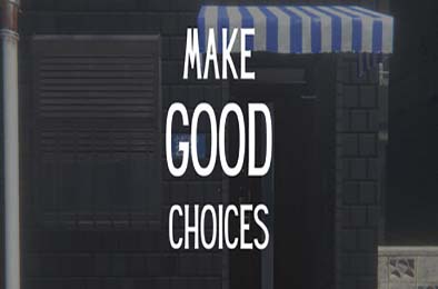 抉择之间 / Make Good Choices v1.0.0