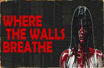 墙壁呼吸之处 / Where the Walls Breathe v1.0.0