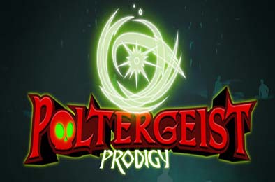 捣蛋鬼神童 / Poltergeist Prodigy v1.0.0