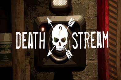 死亡直播 / Death Stream v1.0.0