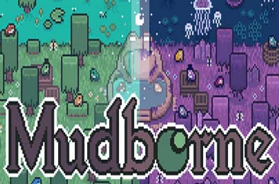 Mudborne：育蛙模拟器 / Mudborne: Frog Management Sim v1.07
