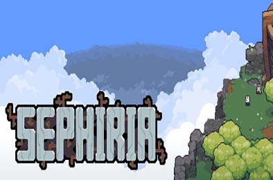 赛菲莉娅 / Sephiria v0.7.9