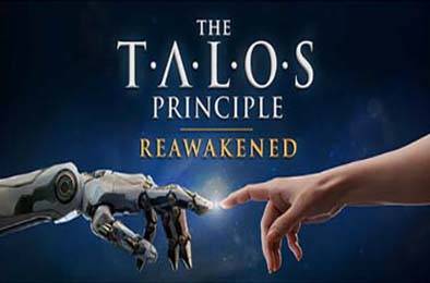 塔罗斯的法则：再次觉醒 / The Talos Principle: Reawakened v729654