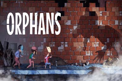 孤儿 / Orphans v1.0.0