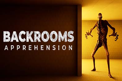 BACKROOMS：恐惧 / BACKROOMS: APPREHENSION v1.12.0