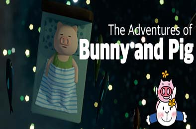兔子和小猪历险记 / The Adventures of Bunny and Pig v1.0.0