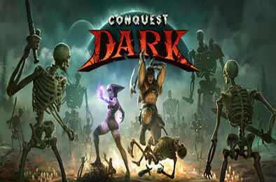 征服黑暗 / Conquest Dark v1.0.0