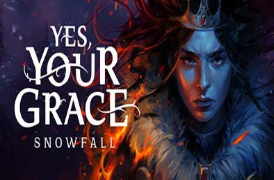 遵命，陛下：寒冬 / Yes, Your Grace 2: Snowfall v1.0.10439