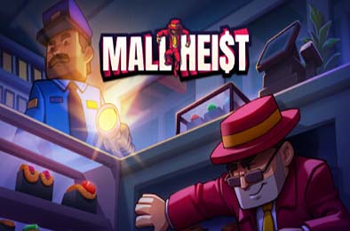 商场劫案 / Mall Heist v1.0.0