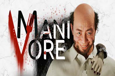 食人狂魔 / Manivore v1.0.0