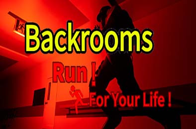 后室：为生命而奔跑！/ Backrooms:Run For Your Life! v1.0.0