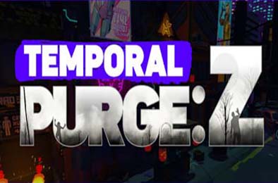 时间净化：Z / Temporal Purge: Z v1.0.0