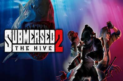 深潜2：蜂巢 / Submersed 2 - The Hive v1.0.0