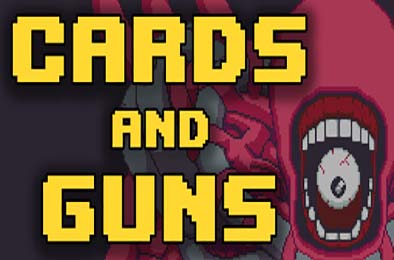 卡片和枪 / Cards and Guns