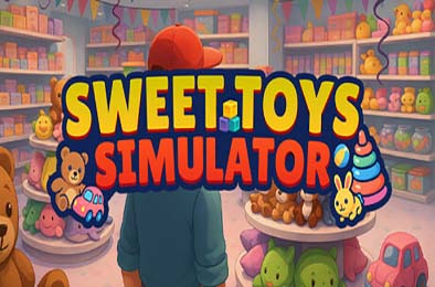 甜蜜玩具模拟器 / Sweet Toys Simulator v1.0.0