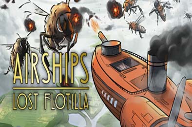 失落舰队 / Airships: Lost Flotilla