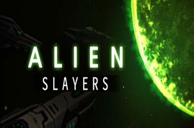 异形杀戮者 / Alien Slayers