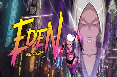 伊甸园创世纪 / Eden Genesis