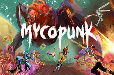 灭菌小队 / Mycopunk v1.0.0
