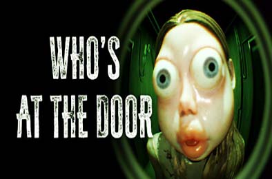 谁在门外? / Who's at the door? v1.0.1