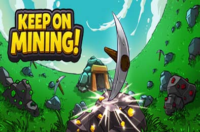 持续挖掘！/ Keep on Mining! v1.0.0