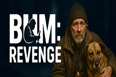 流浪汉：复仇 / Bum: Revenge v0.1