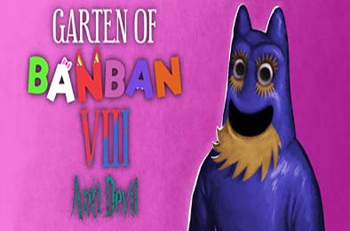 班班幼儿园8 / Garten of Banban 8: Anti Devil