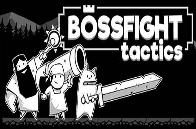 领袖战术 / Bossfight Tactics v1.09